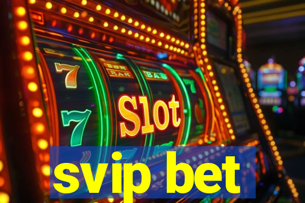 svip bet